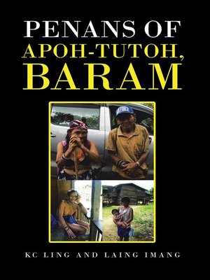 cover image of Penans of Apoh-Tutoh, Baram